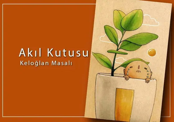 Akıl Kutusu (Keloğlan Masalı)